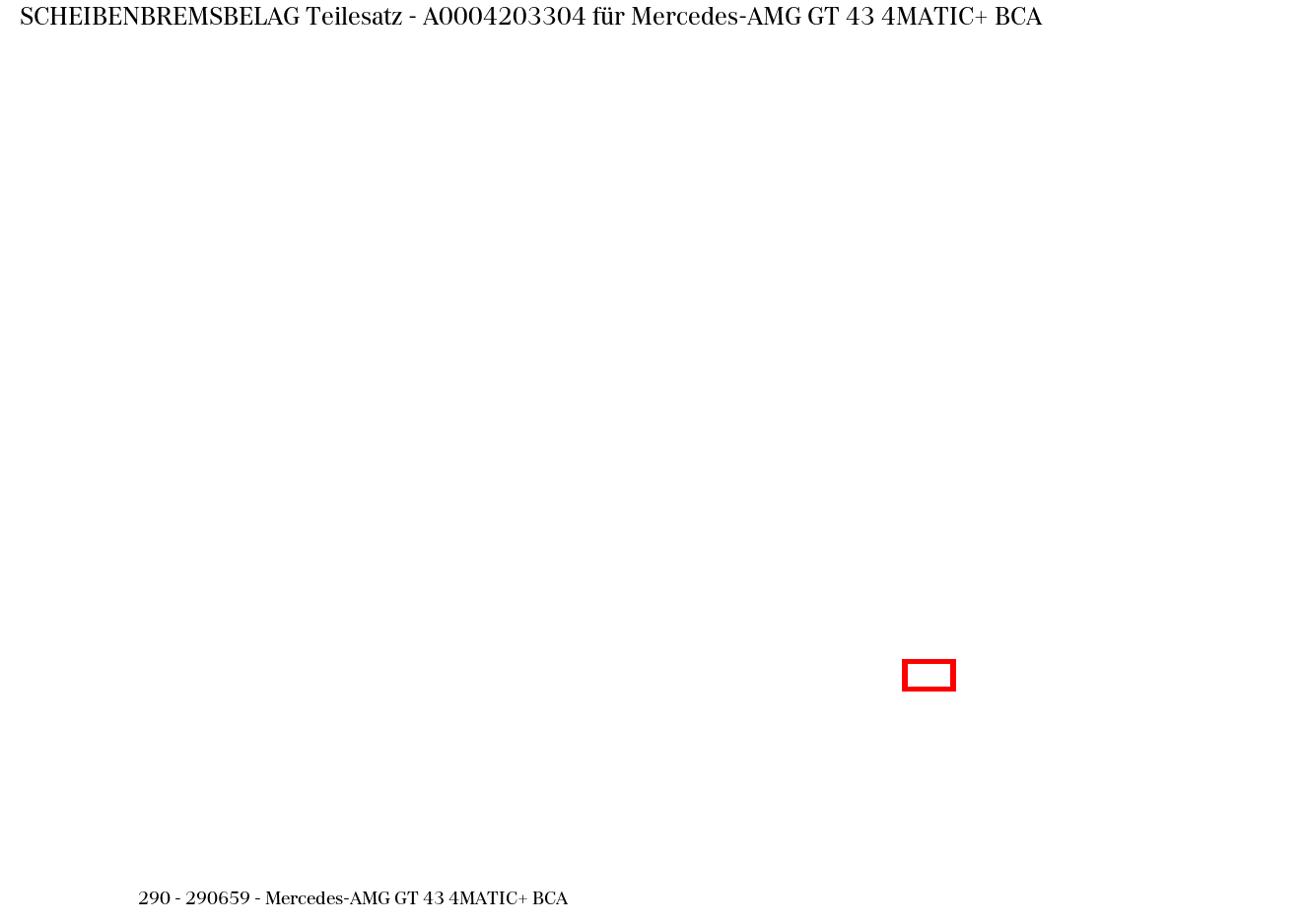Scheibenbremsbelag Teilesatz Mercedes-AMG GT 43 4MATIC+ BCA 290