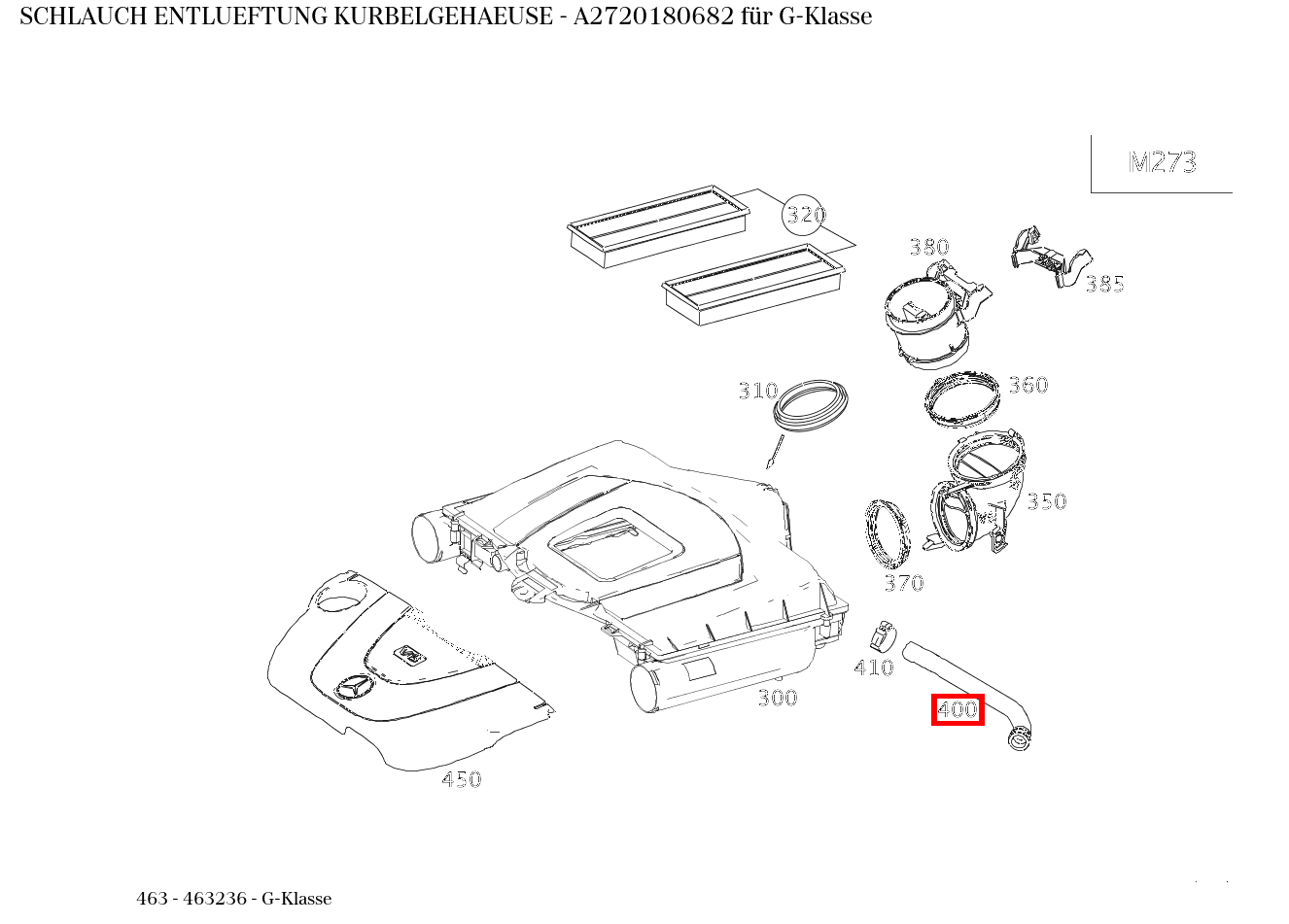 Schlauch ENTLUEFTUNG KURBELGEHAEUSE G-Klasse 463 Schlauch ENTLUEFTUNG KURBELGEHAEUSE G-Klasse 463
