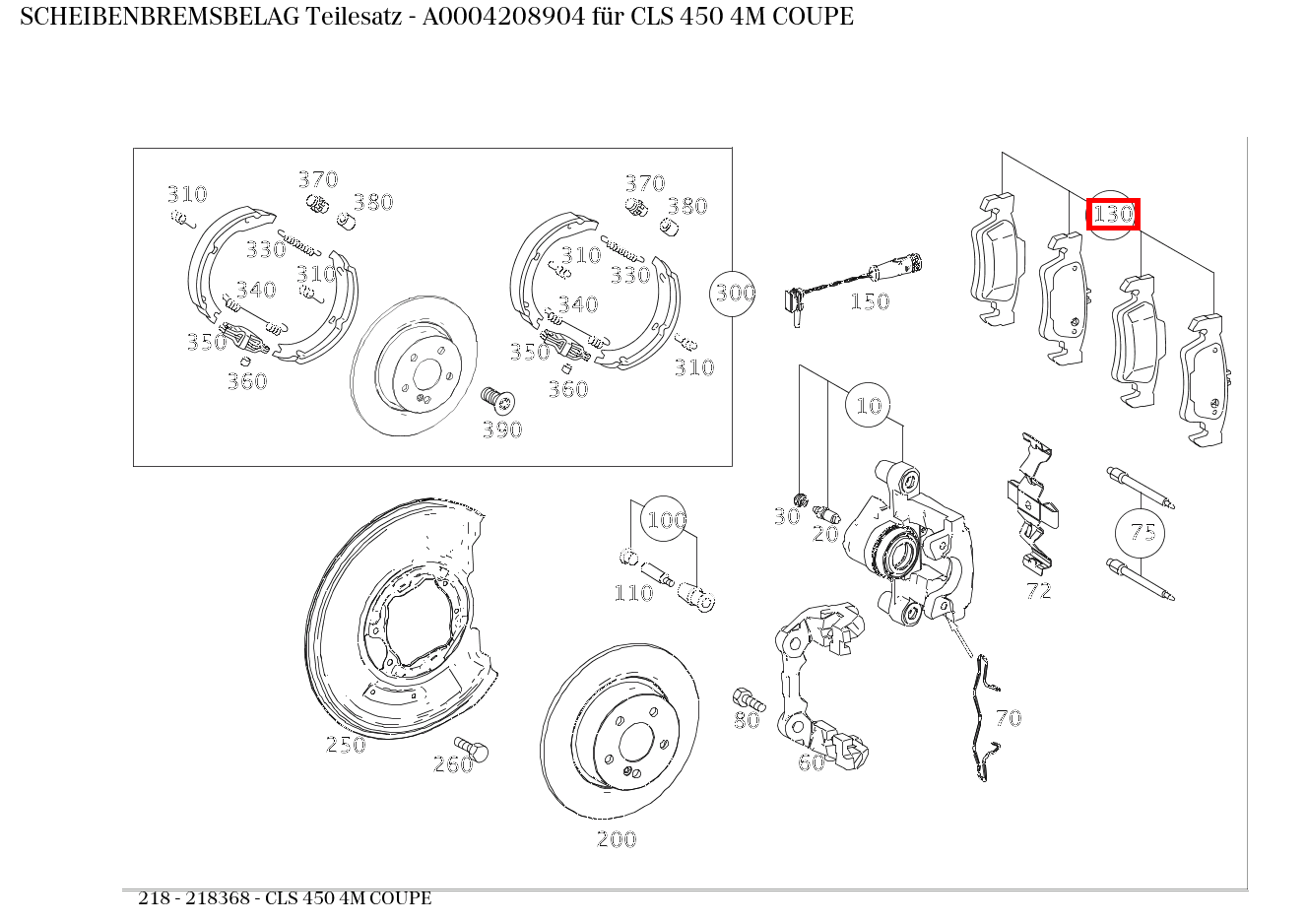 Scheibenbremsbelag Teilesatz CLS 450 4M COUPE 218 Scheibenbremsbelag Teilesatz CLS 450 4M COUPE 218