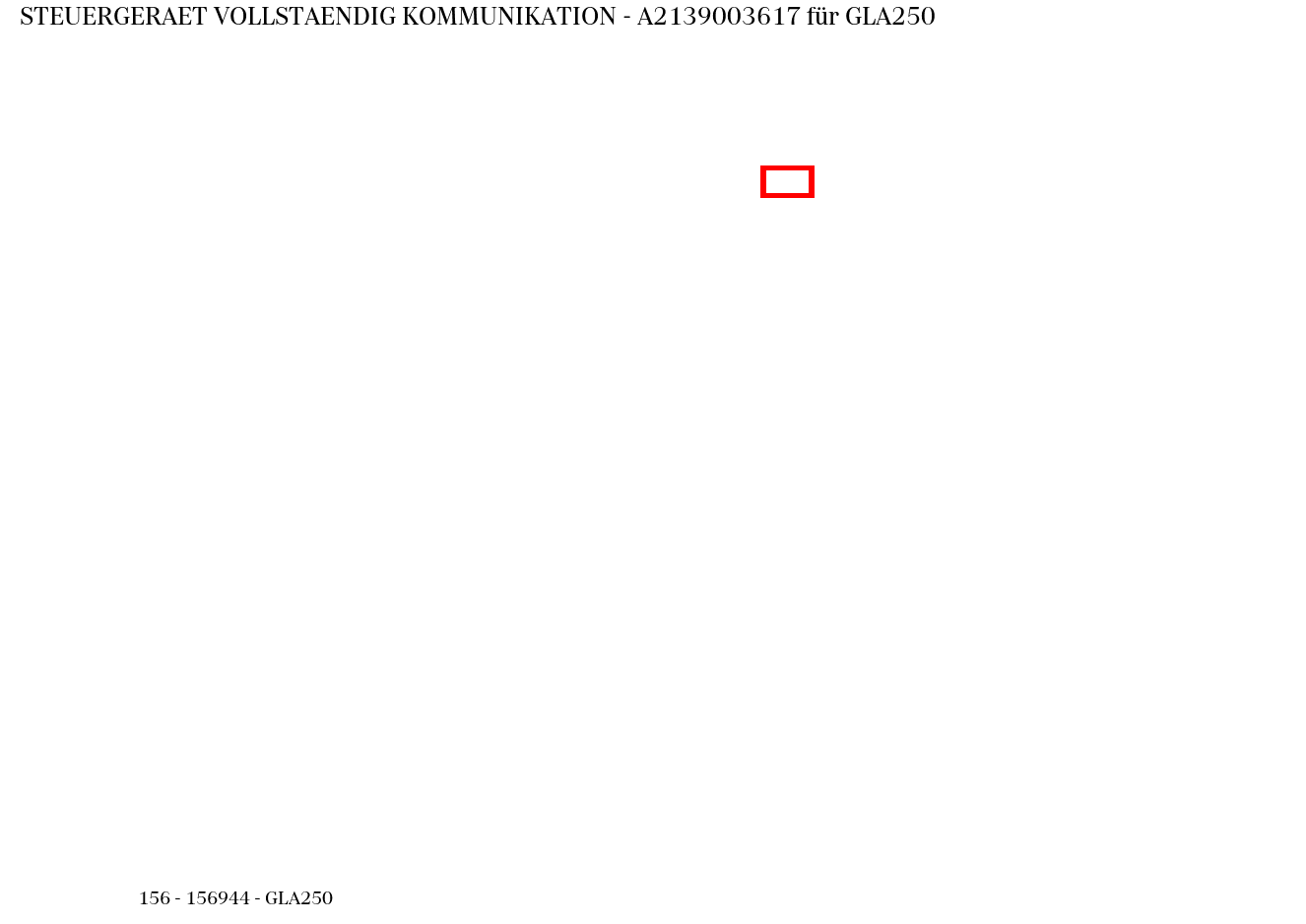 Steuergerät vollständig KOMMUNIKATION GLA250 156 Steuergerät vollständig KOMMUNIKATION GLA250 156