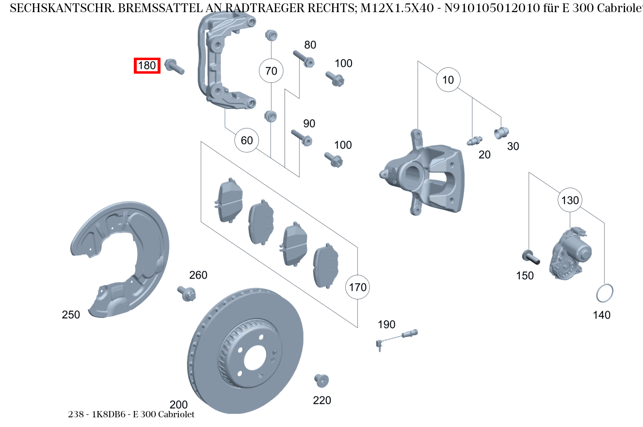 Sechskantschraube BREMSSATTEL AN RADTRAEGER RECHTS; M12X1.5X40 E 300 Cabriolet 238