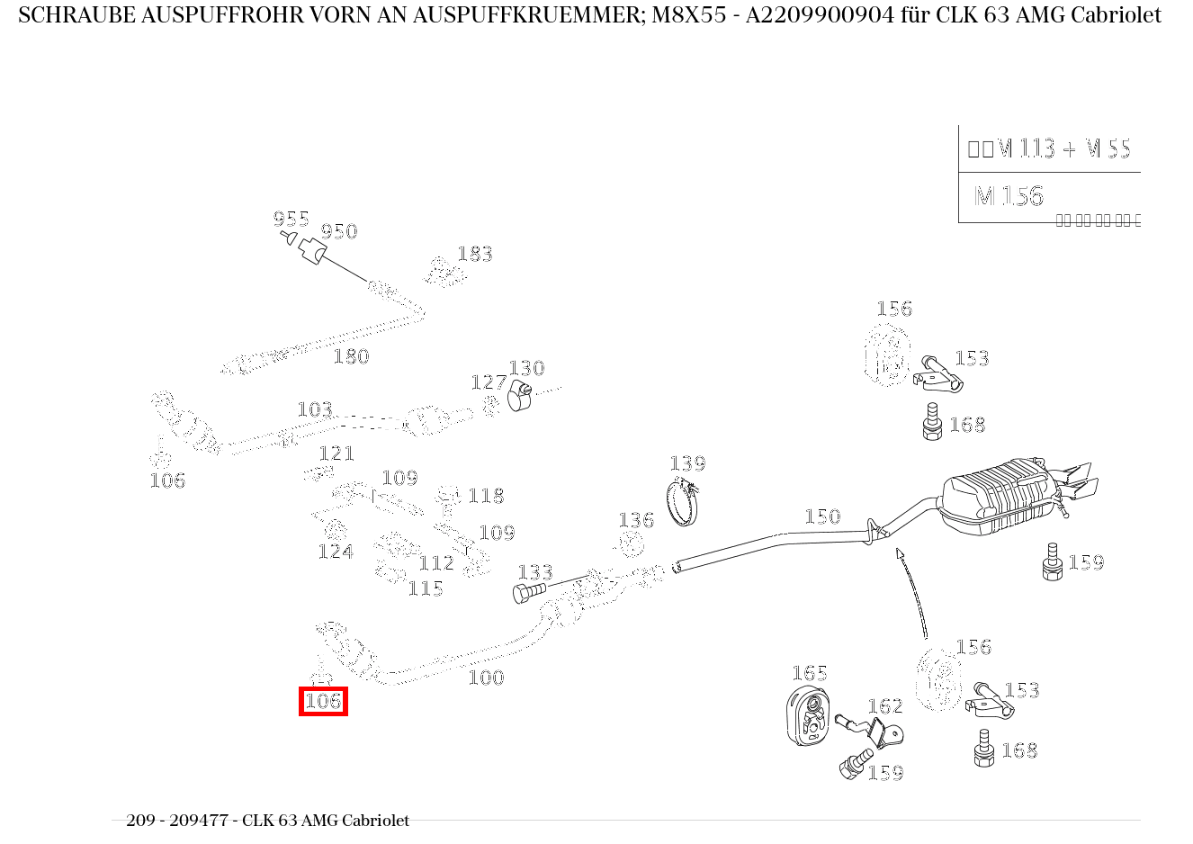 Schraube AUSPUFFROHR VORN AN AUSPUFFKRUEMMER; M8X55 CLK 63 AMG Cabriolet 209 Schraube AUSPUFFROHR VORN AN AUSPUFFKRUEMMER; M8X55 CLK 63 AMG Cabriolet 209