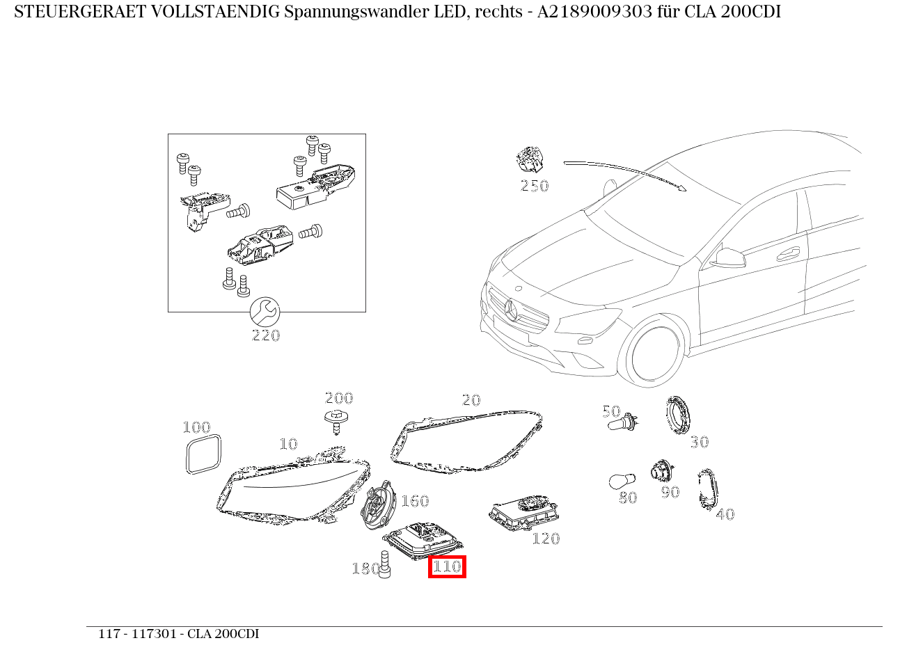 Steuergerät vollständig Spannungswandler LED, rechts CLA 200CDI 117 Steuergerät vollständig Spannungswandler LED, rechts CLA 200CDI 117