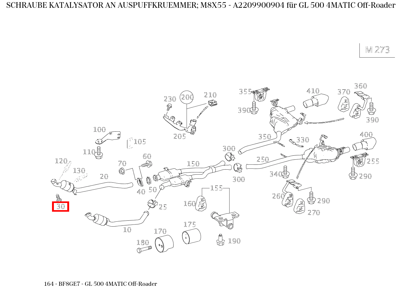 Schraube KATALYSATOR AN AUSPUFFKRUEMMER; M8X55 GL 500 4MATIC Off-Roader 164 Schraube KATALYSATOR AN AUSPUFFKRUEMMER; M8X55 GL 500 4MATIC Off-Roader 164