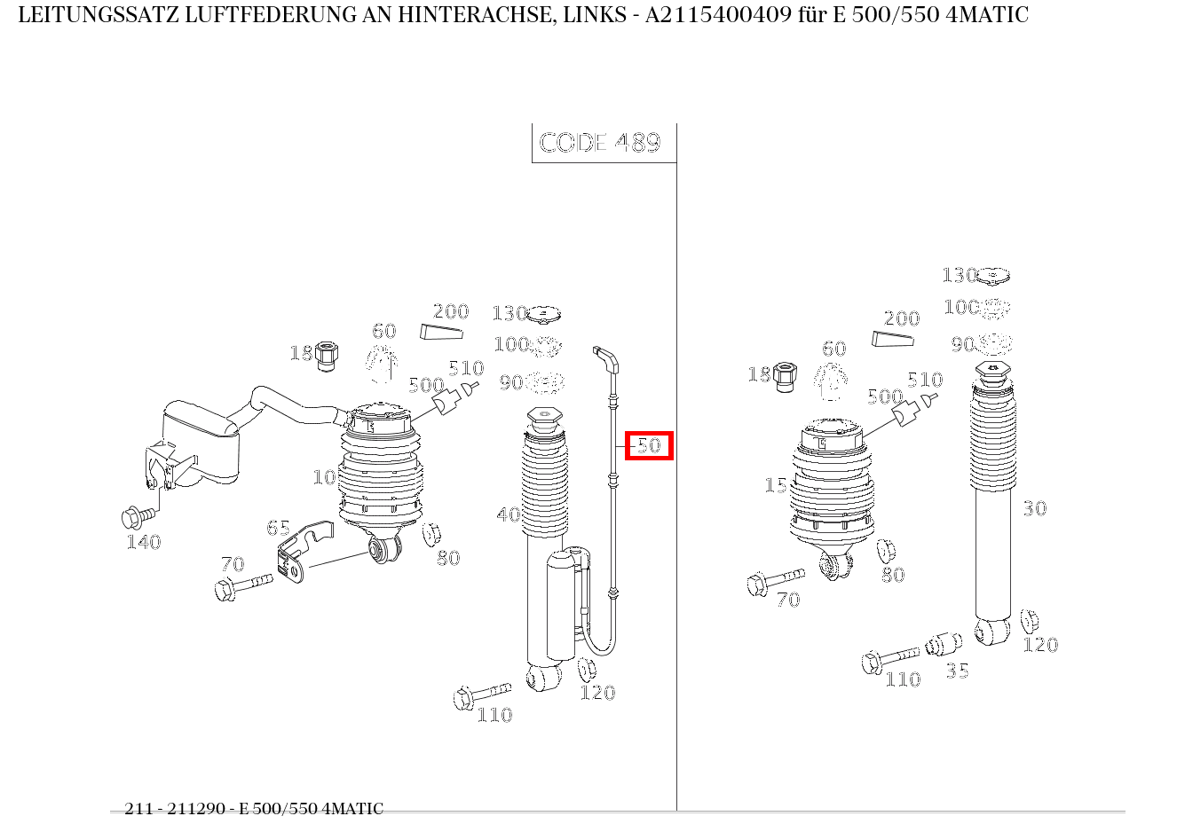 Leitungssatz LUFTFEDERUNG AN HINTERACHSE, LINKS E 500/550 4MATIC 211 Leitungssatz LUFTFEDERUNG AN HINTERACHSE, LINKS E 500/550 4MATIC 211