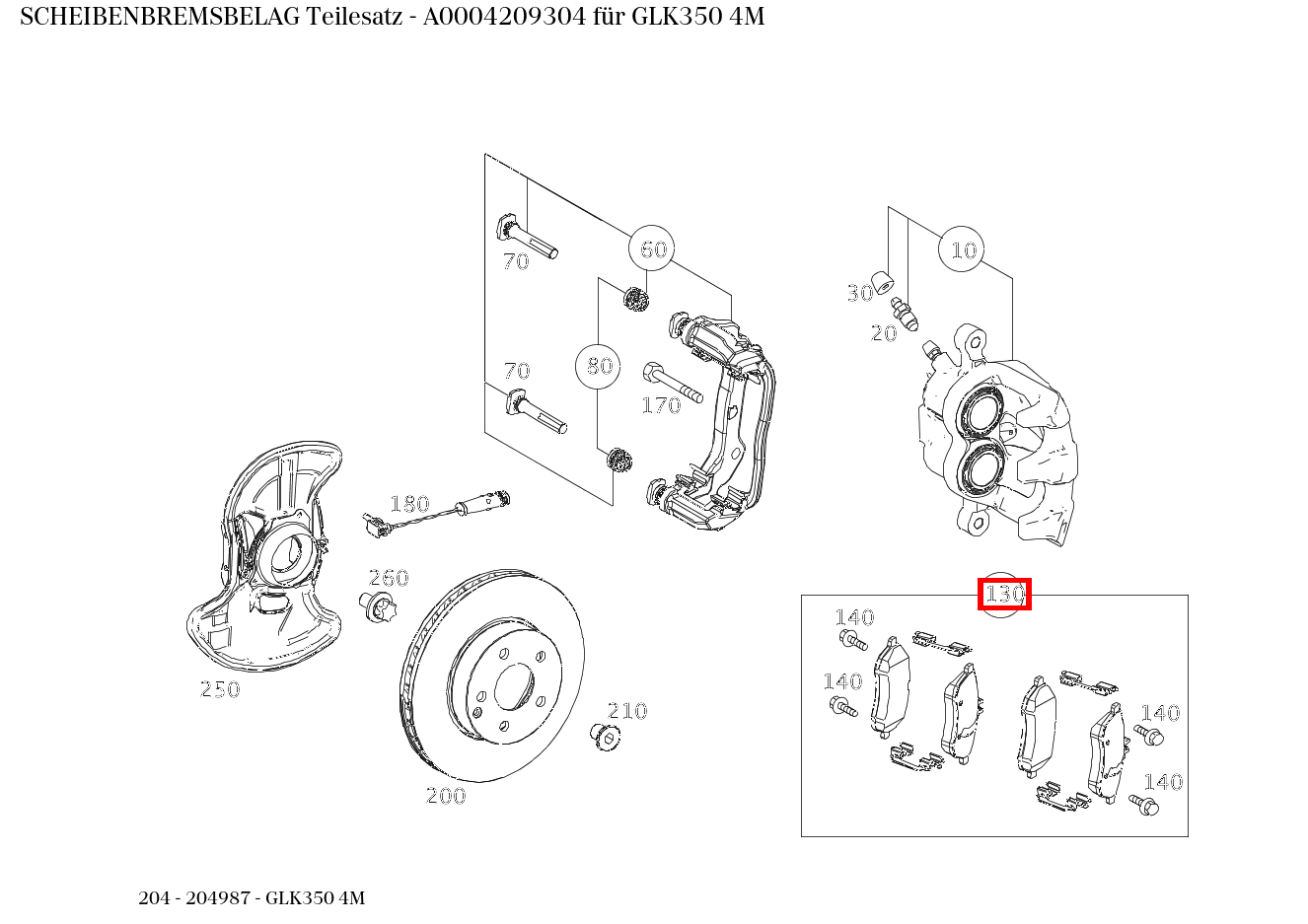 Scheibenbremsbelag Teilesatz GLK350 4M 204 Scheibenbremsbelag Teilesatz GLK350 4M 204