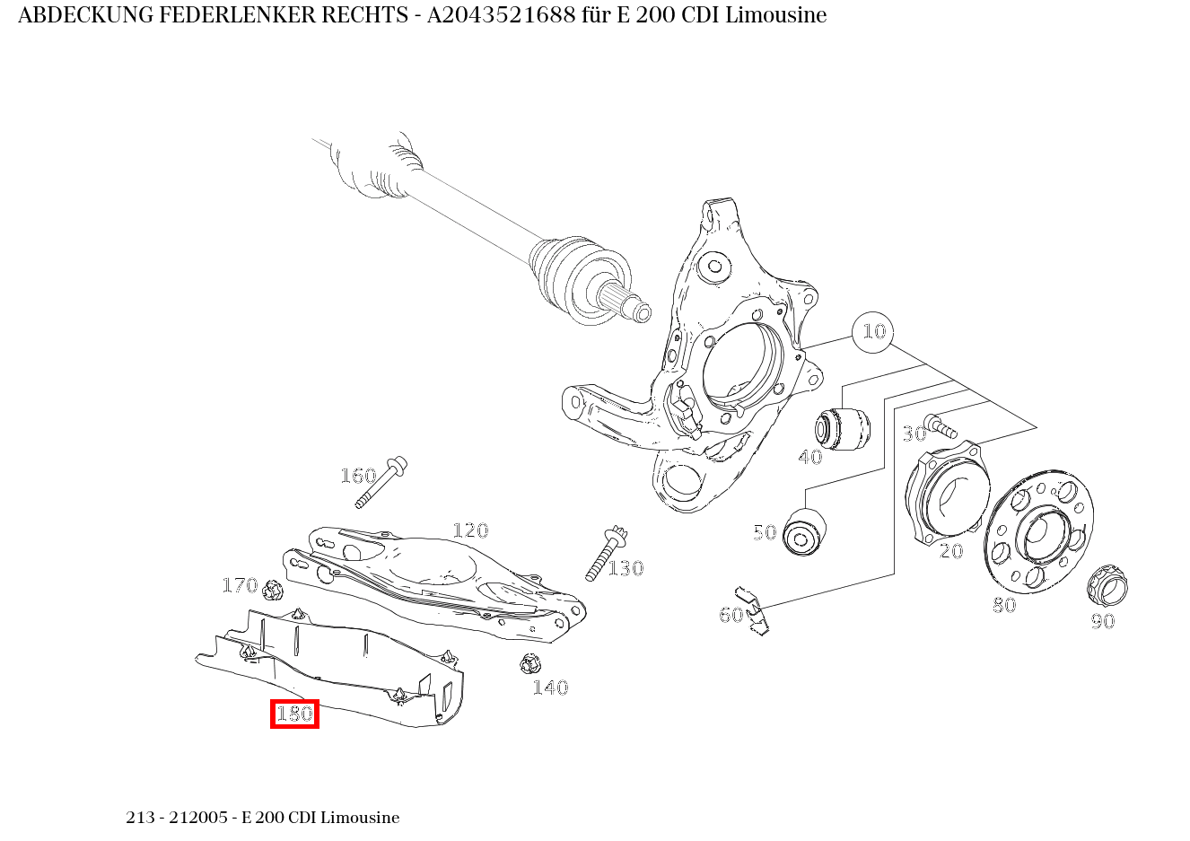Abdeckung FEDERLENKER RECHTS E 200 CDI Limousine 213