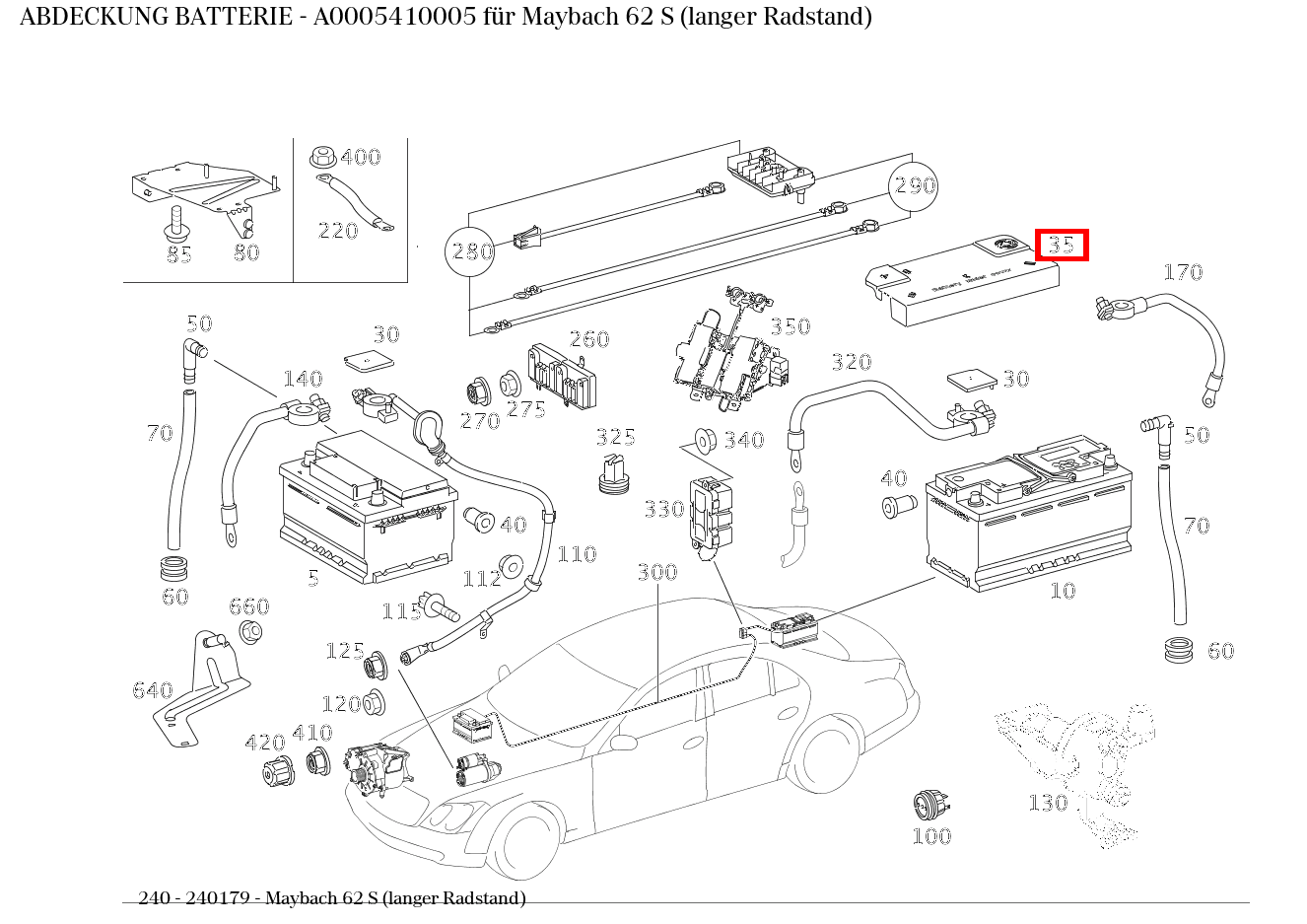 Abdeckung BATTERIE Maybach 62 S (langer Radstand) 240 Abdeckung BATTERIE Maybach 62 S (langer Radstand) 240