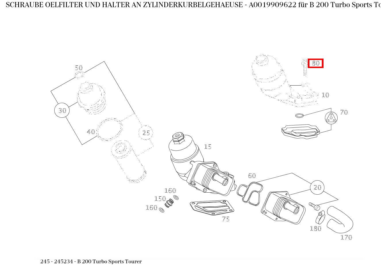 Schraube OELFILTER UND HALTER AN ZYLINDERKURBELGEHAEUSE B 200 Turbo Sports Tourer 245