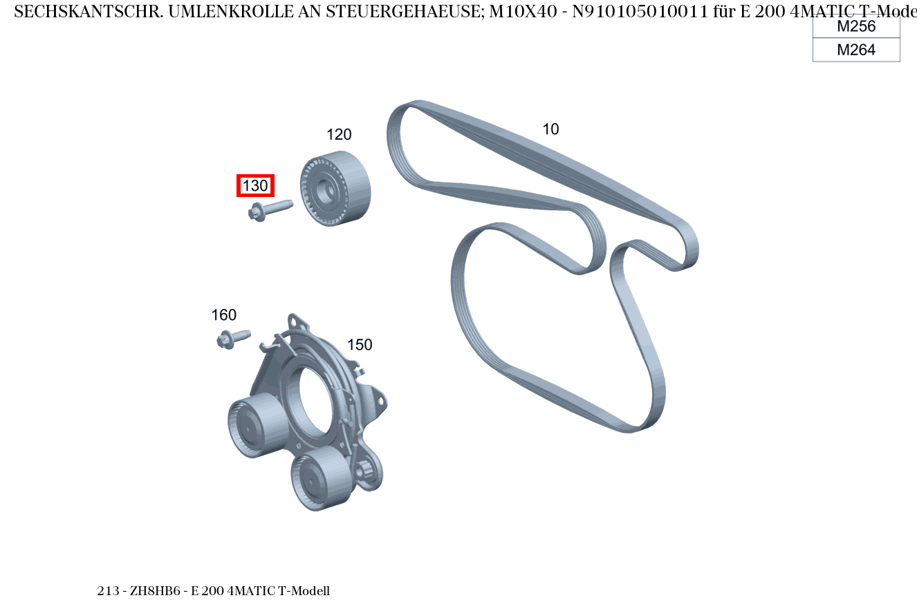 Sechskantschraube UMLENKROLLE AN STEUERGEHAEUSE; M10X40 E 200 4MATIC T-Modell 213 Sechskantschraube UMLENKROLLE AN STEUERGEHAEUSE; M10X40 E 200 4MATIC T-Modell 213
