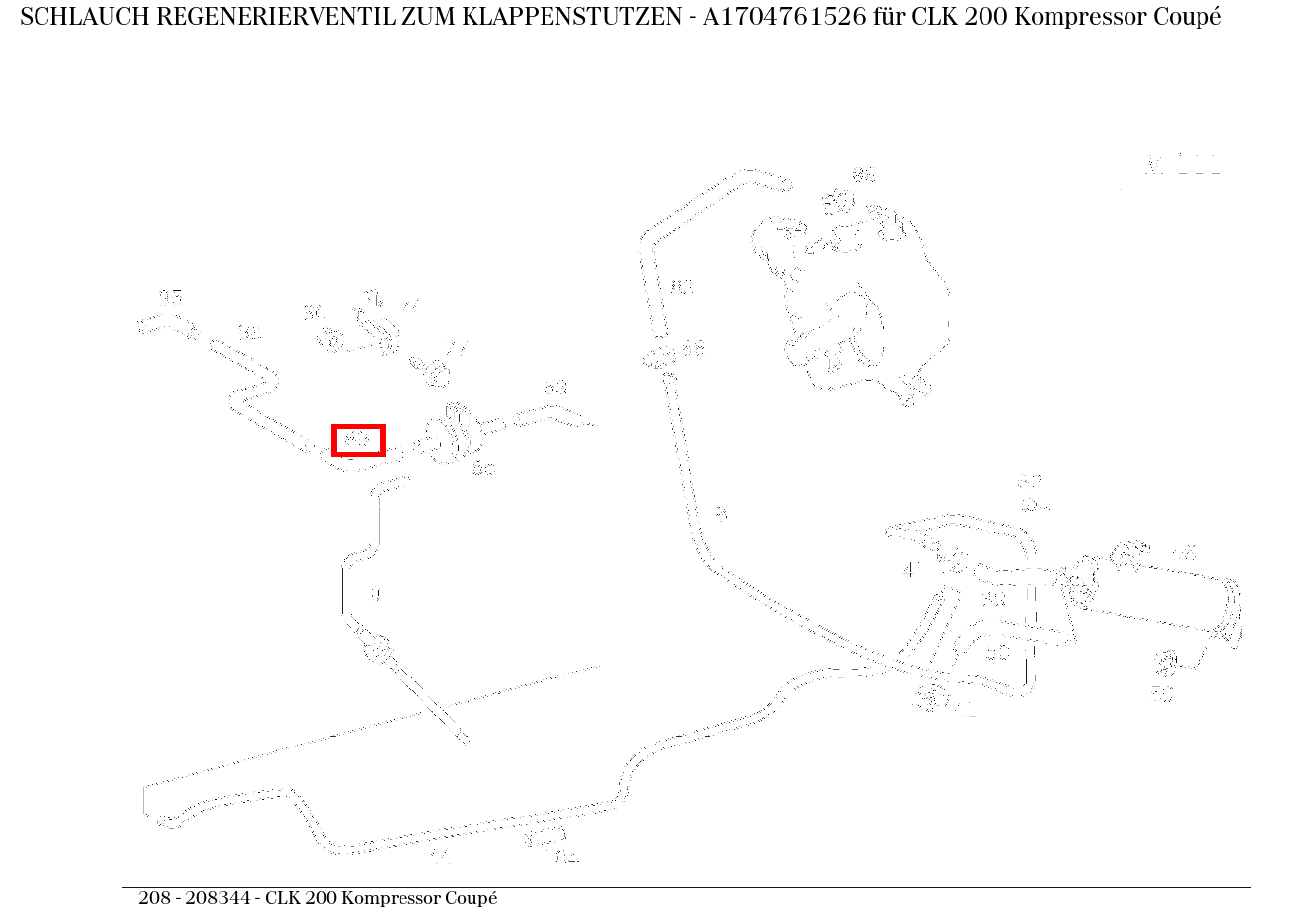 Schlauch REGENERIERVENTIL ZUM KLAPPENSTUTZEN CLK 200 Kompressor Coupé 208 Schlauch REGENERIERVENTIL ZUM KLAPPENSTUTZEN CLK 200 Kompressor Coupé 208