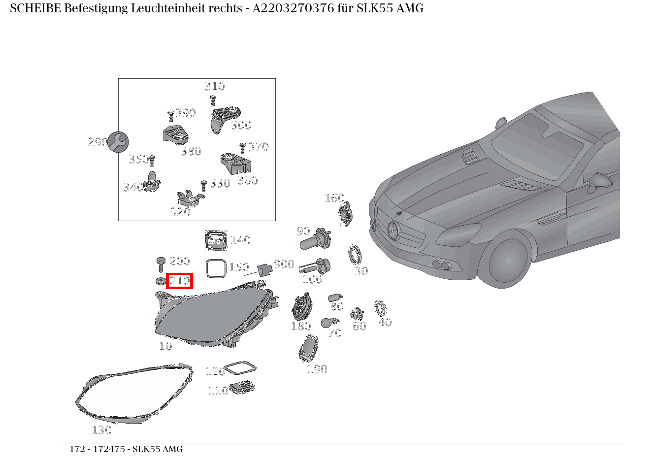 Scheibe Befestigung Leuchteinheit rechts SLK55 AMG 172 Scheibe Befestigung Leuchteinheit rechts SLK55 AMG 172