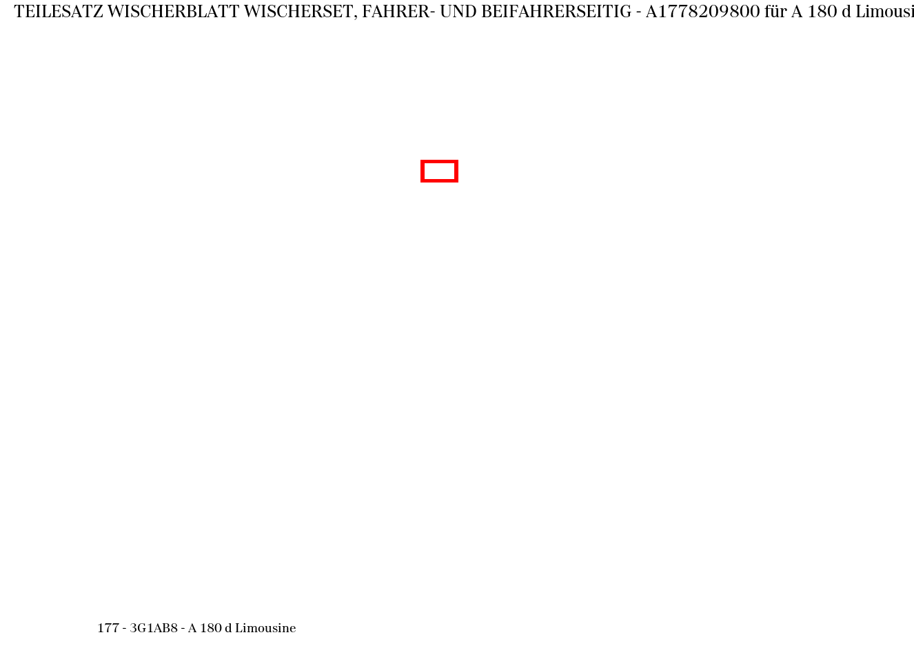 Teilesatz Wischerblatt WISCHERSET, FAHRER- UND BEIFAHRERSEITIG A 180 d Limousine 177 Teilesatz Wischerblatt WISCHERSET, FAHRER- UND BEIFAHRERSEITIG A 180 d Limousine 177