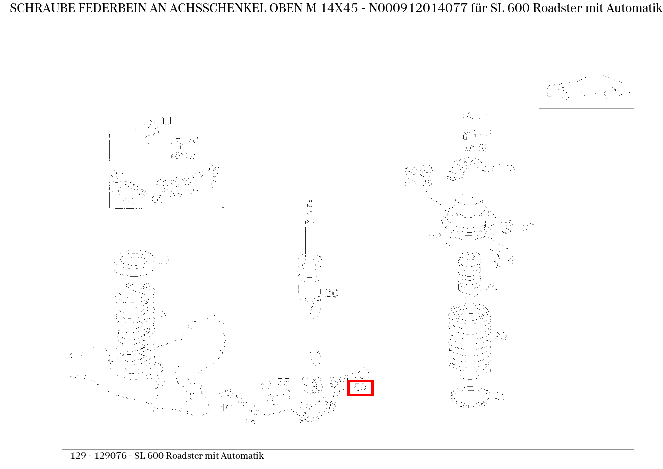 Schraube FEDERBEIN AN ACHSSCHENKEL OBEN M 14X45 SL 600 Roadster mit Automatik 129