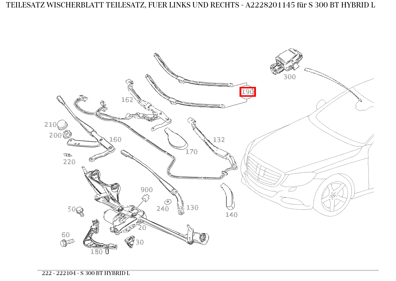 Teilesatz Wischerblatt TEILESATZ, FUER LINKS UND RECHTS S 300 BT HYBRID L 222