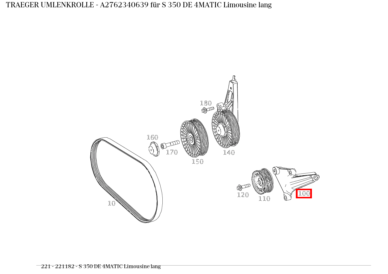 Träger UMLENKROLLE S 350 DE 4MATIC Limousine lang 221 Träger UMLENKROLLE S 350 DE 4MATIC Limousine lang 221
