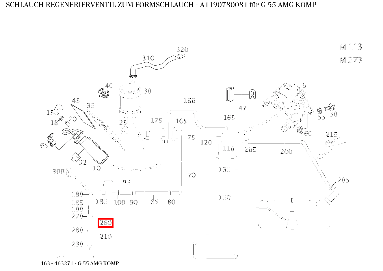 Schlauch REGENERIERVENTIL ZUM FORMSCHLAUCH G 55 AMG KOMP 463 Schlauch REGENERIERVENTIL ZUM FORMSCHLAUCH G 55 AMG KOMP 463