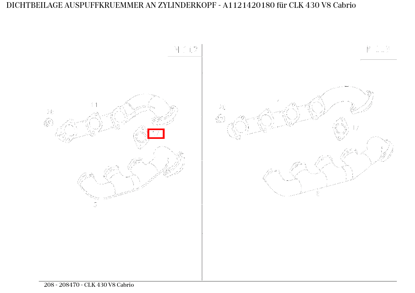 Dichtbeilage AUSPUFFKRUEMMER AN ZYLINDERKOPF CLK 430 V8 Cabrio 208 Dichtbeilage AUSPUFFKRUEMMER AN ZYLINDERKOPF CLK 430 V8 Cabrio 208