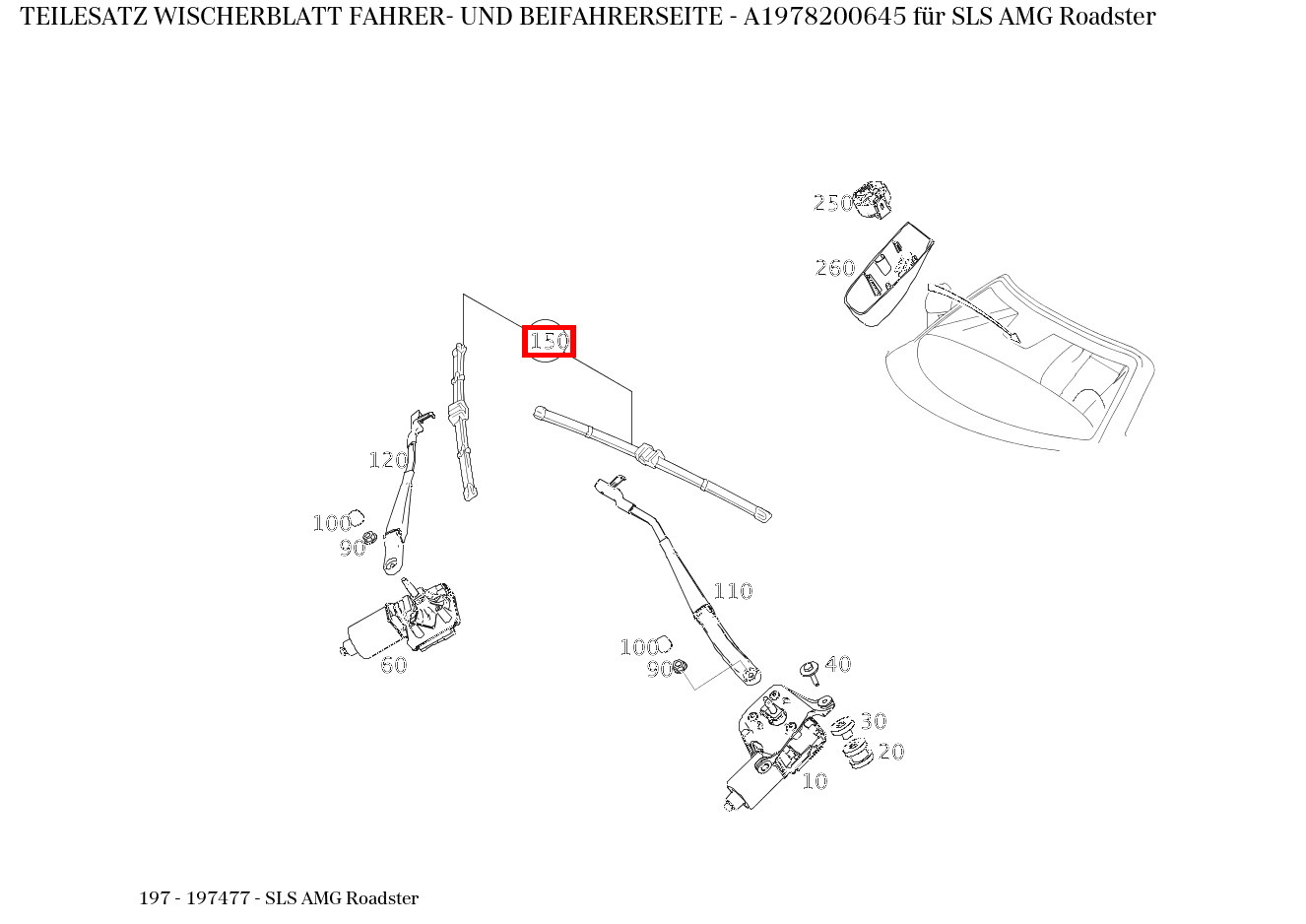Teilesatz Wischerblatt FAHRER- UND BEIFAHRERSEITE SLS AMG Roadster 197 Teilesatz Wischerblatt FAHRER- UND BEIFAHRERSEITE SLS AMG Roadster 197