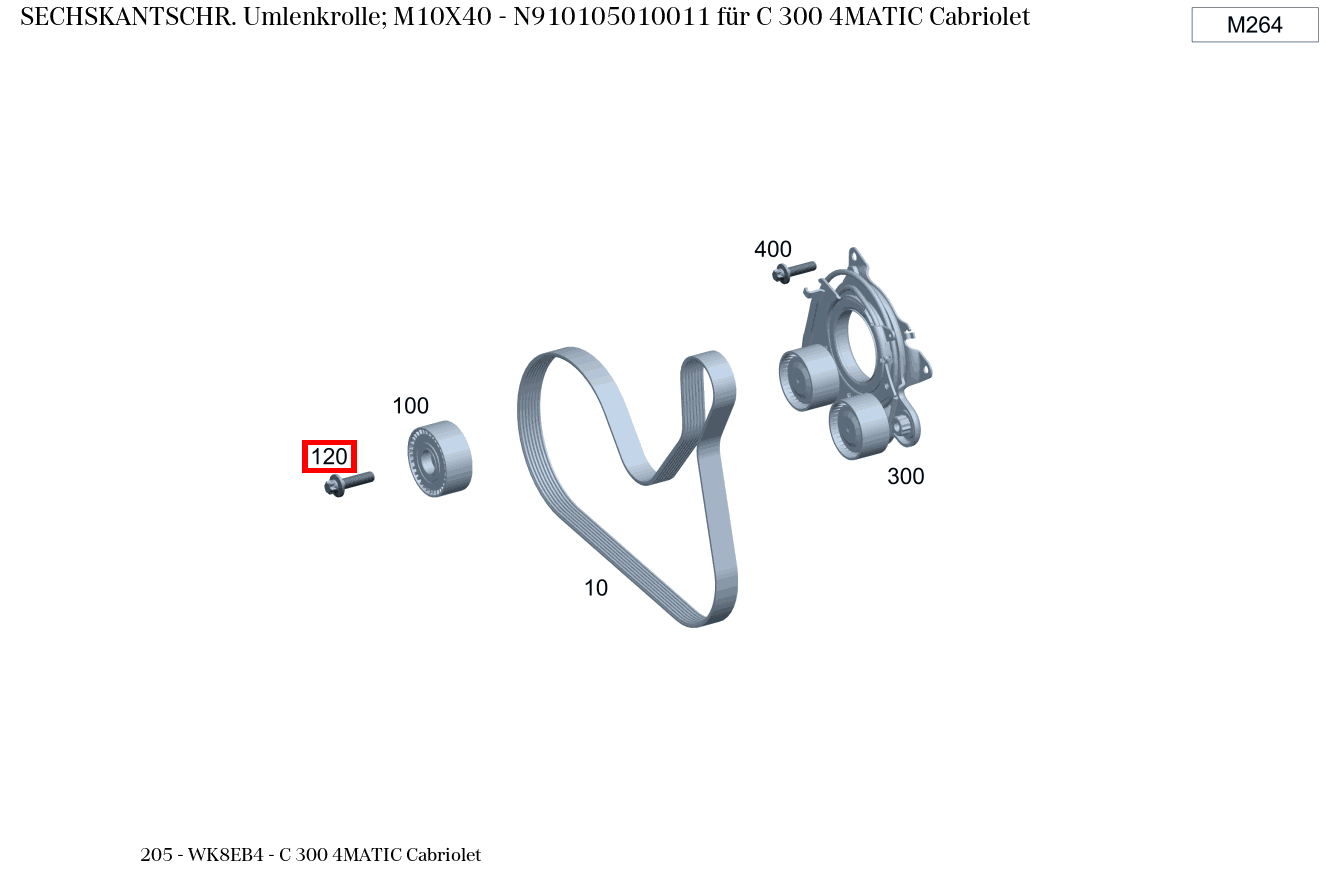Sechskantschraube Umlenkrolle; M10X40 C 300 4MATIC Cabriolet 205 Sechskantschraube Umlenkrolle; M10X40 C 300 4MATIC Cabriolet 205