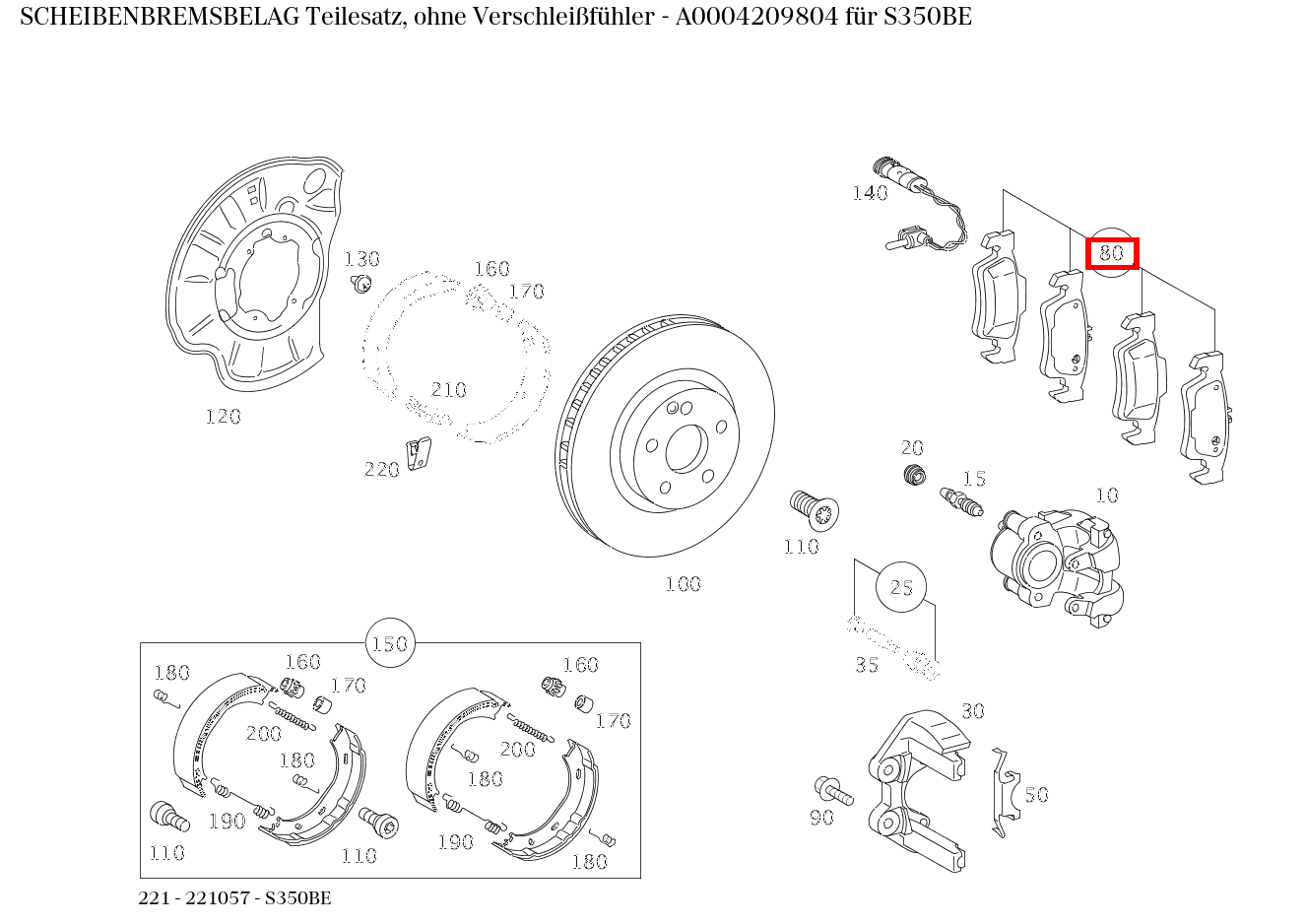 Scheibenbremsbelag Teilesatz, ohne Verschleißfühler S350BE 221 Scheibenbremsbelag Teilesatz, ohne Verschleißfühler S350BE 221