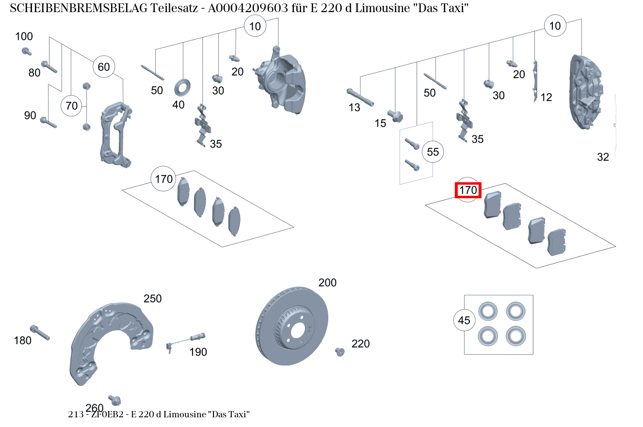 Scheibenbremsbelag Teilesatz E 220 d Limousine "Das Taxi" 213 Scheibenbremsbelag Teilesatz E 220 d Limousine "Das Taxi" 213