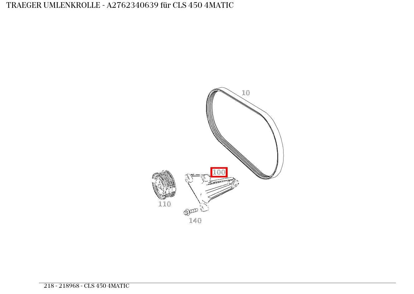 Träger UMLENKROLLE CLS 450 4MATIC 218 Träger UMLENKROLLE CLS 450 4MATIC 218