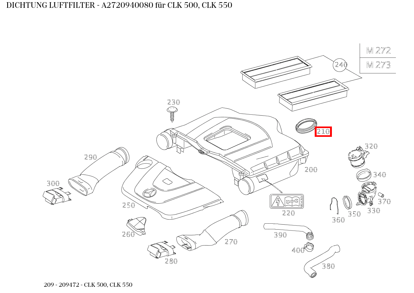 ABDICHTUNG LUFTFILTER CLK 500, CLK 550 209 ABDICHTUNG LUFTFILTER CLK 500, CLK 550 209
