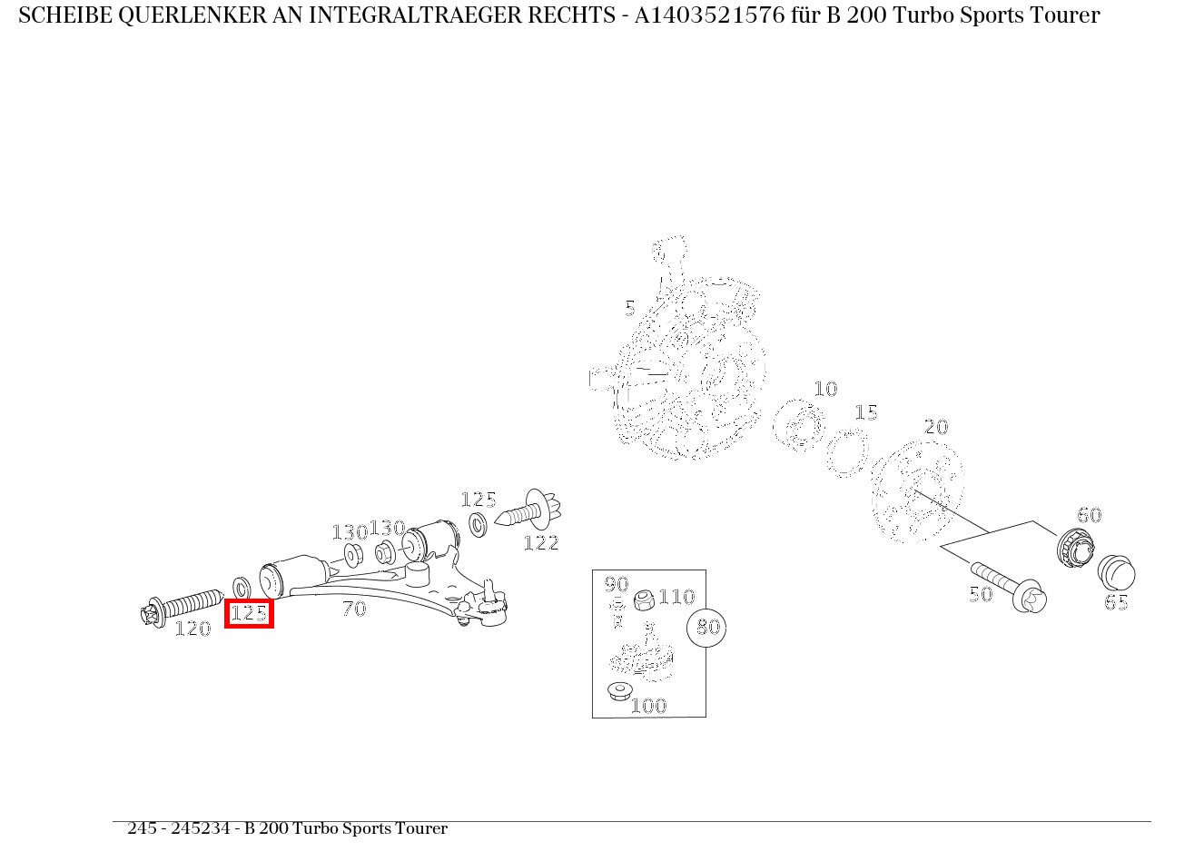 Scheibe QUERLENKER AN INTEGRALTRAEGER RECHTS B 200 Turbo Sports Tourer 245 Scheibe QUERLENKER AN INTEGRALTRAEGER RECHTS B 200 Turbo Sports Tourer 245