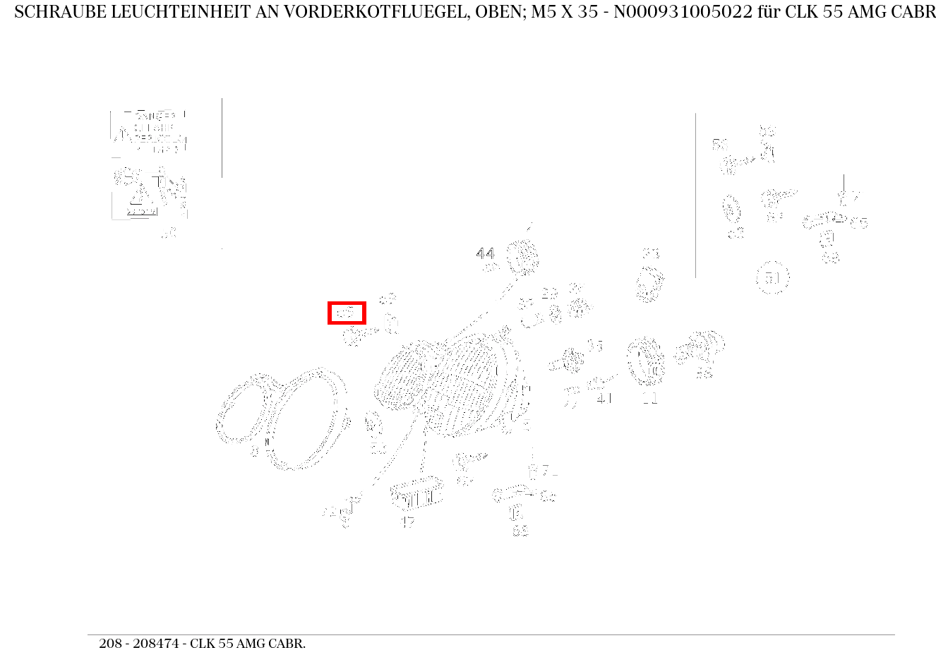 Schraube LEUCHTEINHEIT AN VORDERKOTFLUEGEL, OBEN; M5 X 35 CLK 55 AMG CABR. 208