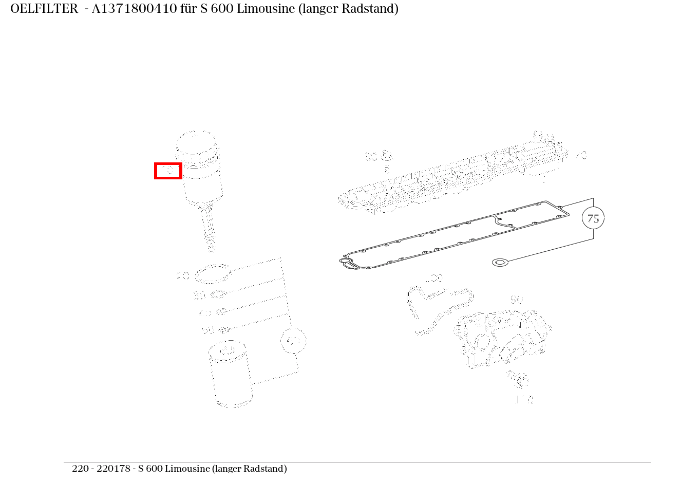 Ölfilter S 600 Limousine (langer Radstand) 220 Ölfilter S 600 Limousine (langer Radstand) 220