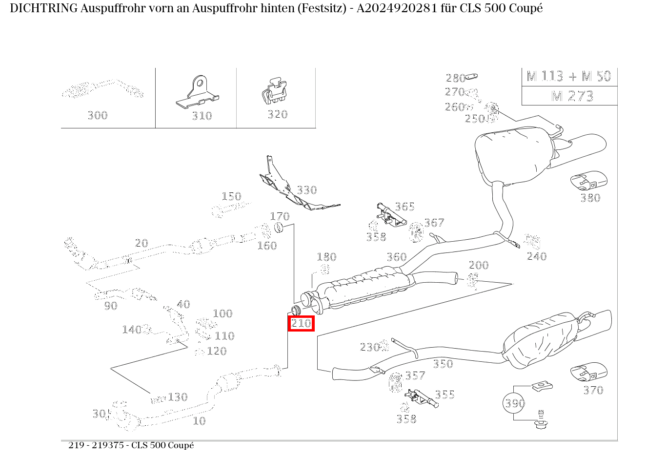 Dichtring Auspuffrohr vorn an Auspuffrohr hinten (Festsitz) CLS 500 Coupé 219 Dichtring Auspuffrohr vorn an Auspuffrohr hinten (Festsitz) CLS 500 Coupé 219