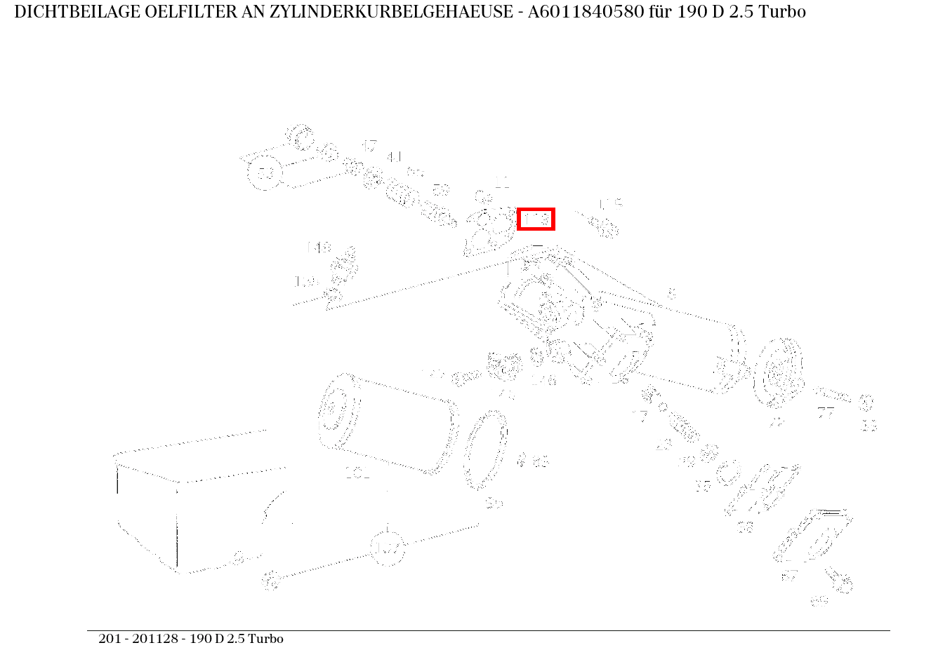 Dichtbeilage OELFILTER AN ZYLINDERKURBELGEHAEUSE 190 D 2.5 Turbo 201 Dichtbeilage OELFILTER AN ZYLINDERKURBELGEHAEUSE 190 D 2.5 Turbo 201