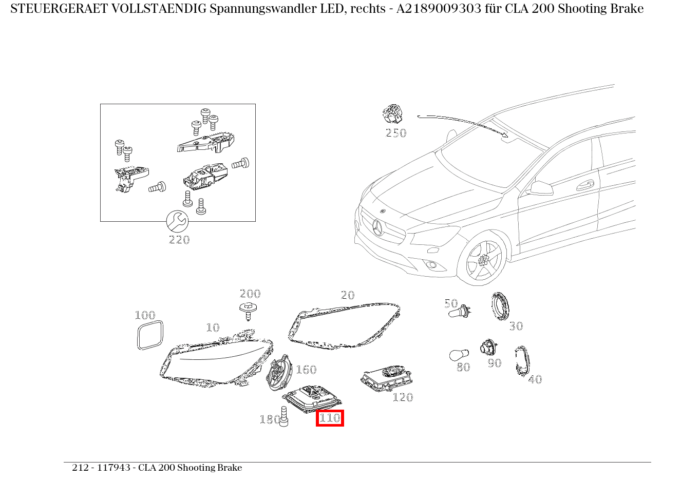 Steuergerät vollständig Spannungswandler LED, rechts CLA 200 Shooting Brake 212 Steuergerät vollständig Spannungswandler LED, rechts CLA 200 Shooting Brake 212