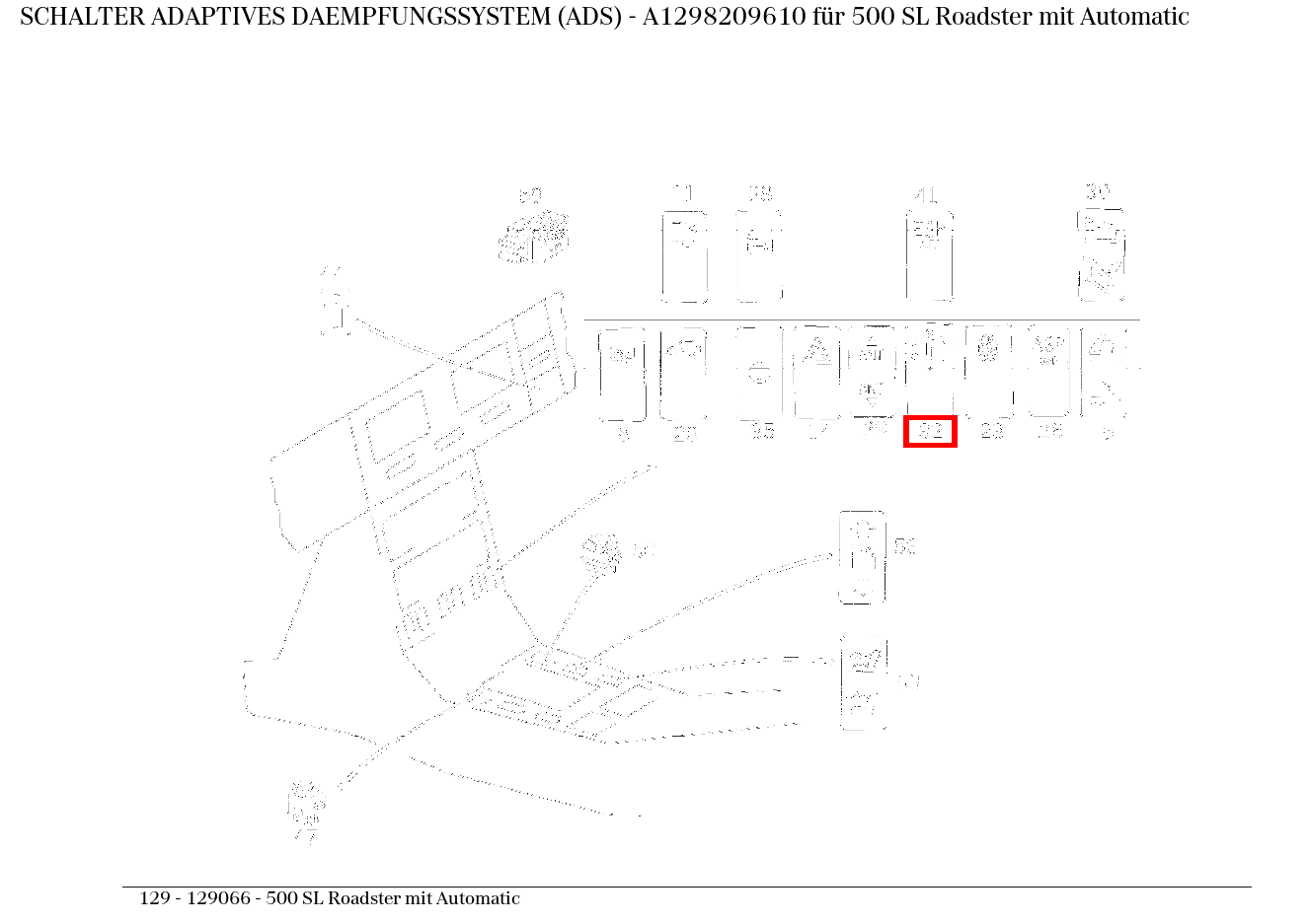 Schalter ADAPTIVES DAEMPFUNGSSYSTEM (ADS) 500 SL Roadster mit Automatic 129 Schalter ADAPTIVES DAEMPFUNGSSYSTEM (ADS) 500 SL Roadster mit Automatic 129
