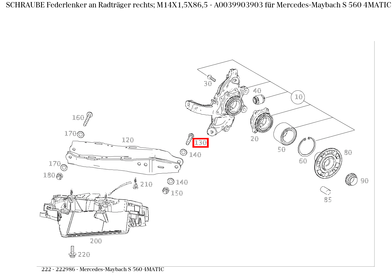 Schraube Federlenker an Radträger rechts; M14X1,5X86,5 Mercedes-Maybach S 560 4MATIC 222 Schraube Federlenker an Radträger rechts; M14X1,5X86,5 Mercedes-Maybach S 560 4MATIC 222