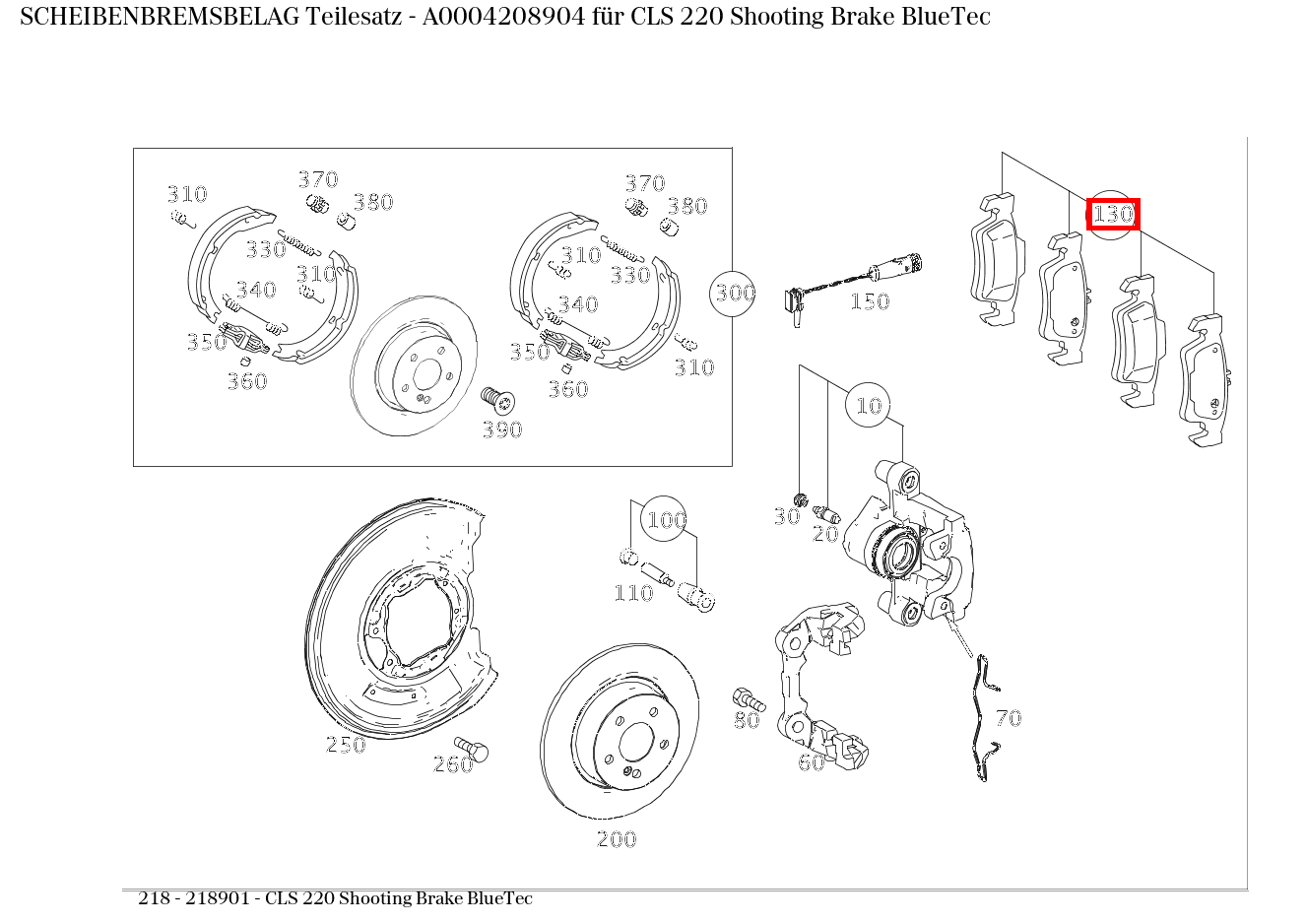Scheibenbremsbelag Teilesatz CLS 220 Shooting Brake BlueTec 218 Scheibenbremsbelag Teilesatz CLS 220 Shooting Brake BlueTec 218