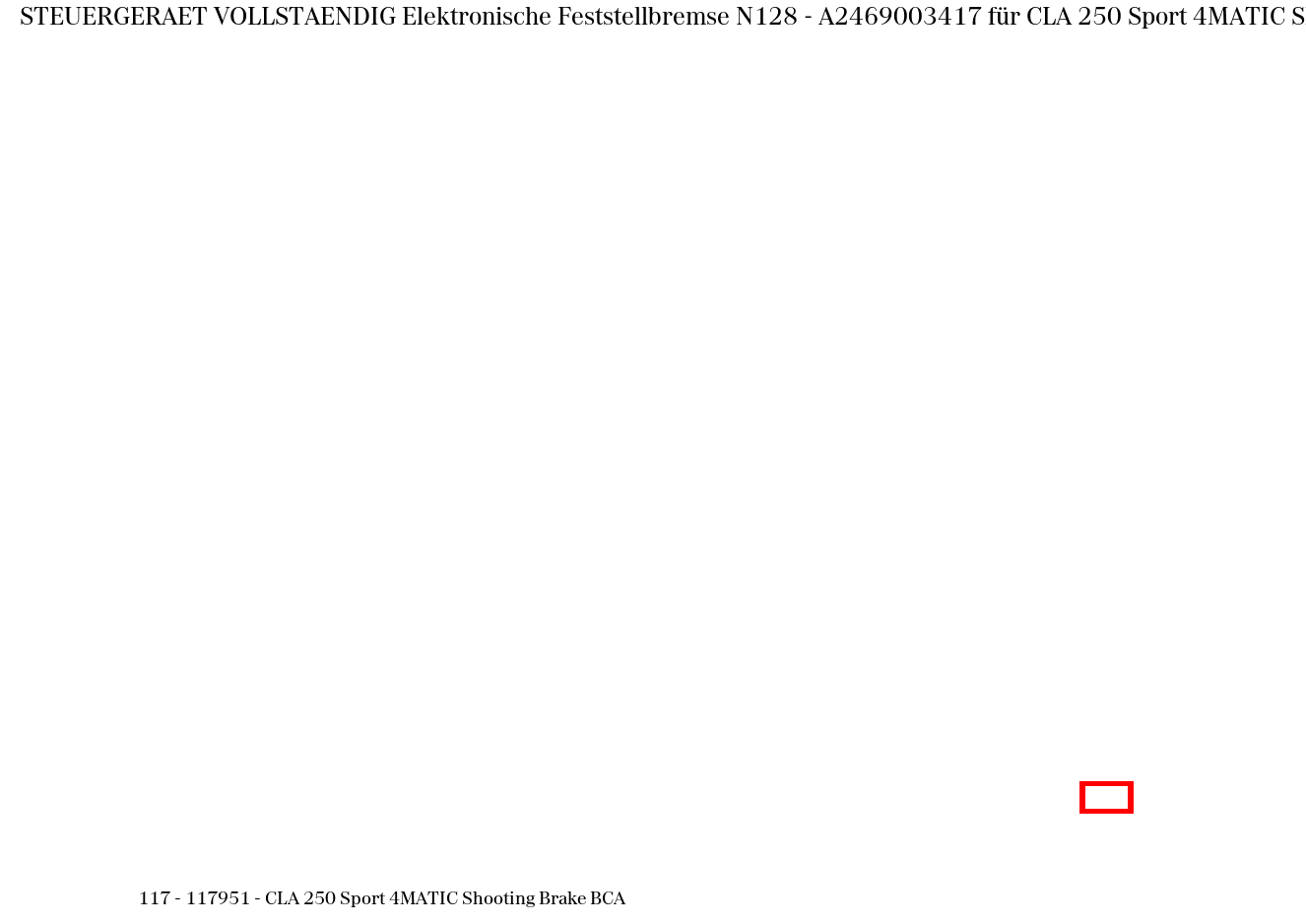 Steuergerät vollständig Elektronische Feststellbremse N128 CLA 250 Sport 4MATIC Shooting Brake BCA 117