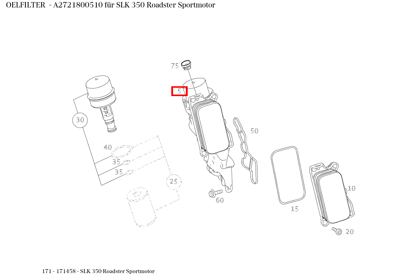 Ölfilter SLK 350 Roadster Sportmotor 171 Ölfilter SLK 350 Roadster Sportmotor 171