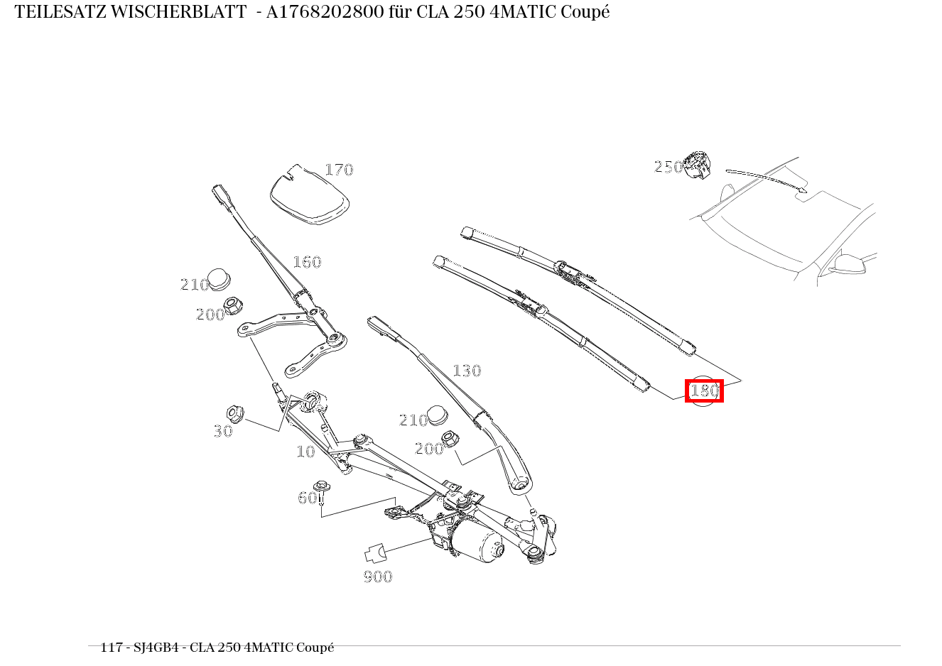 Teilesatz Wischerblatt CLA 250 4MATIC Coupé 117 Teilesatz Wischerblatt CLA 250 4MATIC Coupé 117