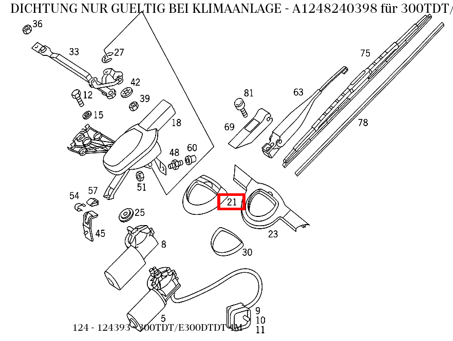 ABDICHTUNG NUR GUELTIG BEI KLIMAANLAGE 300TDT/E300DTDT 4M 124 ABDICHTUNG NUR GUELTIG BEI KLIMAANLAGE 300TDT/E300DTDT 4M 124