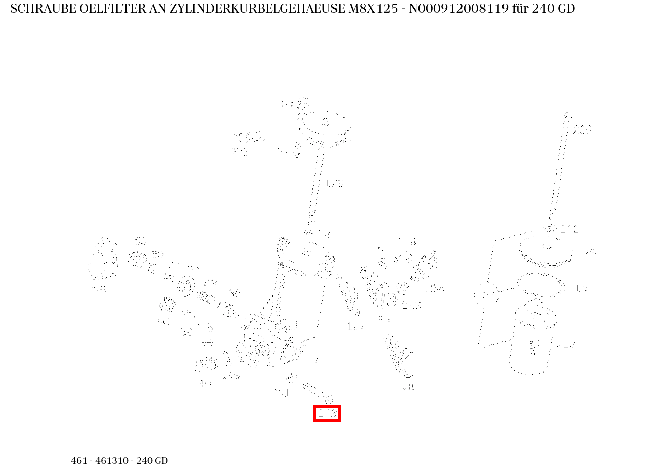 Schraube OELFILTER AN ZYLINDERKURBELGEHAEUSE M8X125 240 GD 461