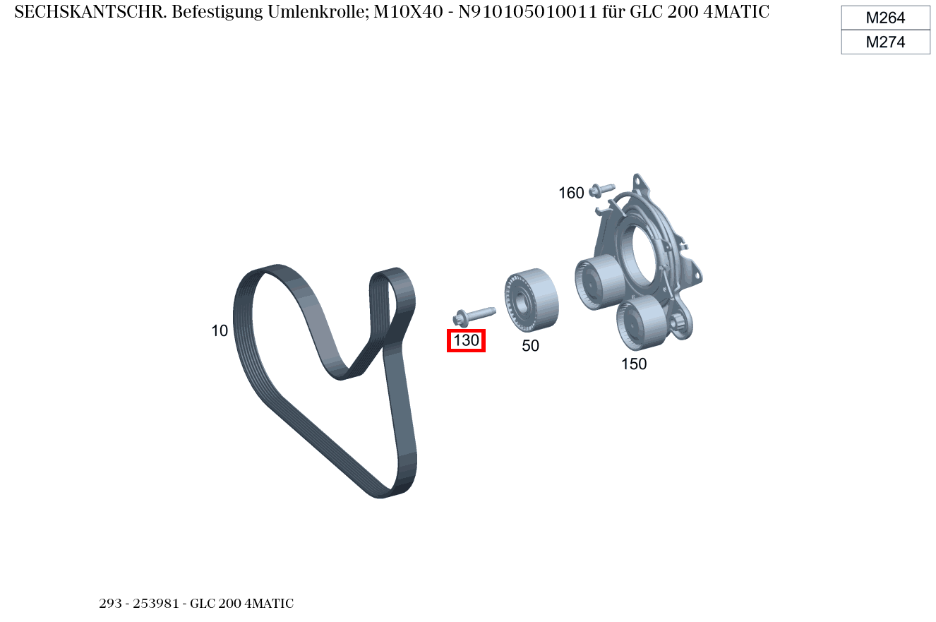 Sechskantschraube Befestigung Umlenkrolle; M10X40 GLC 200 4MATIC 293 Sechskantschraube Befestigung Umlenkrolle; M10X40 GLC 200 4MATIC 293