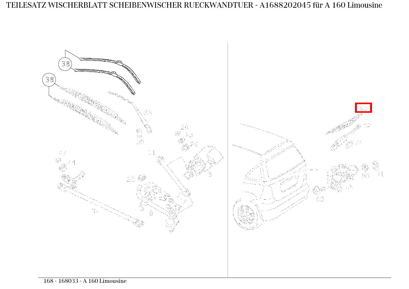 Teilesatz Wischerblatt SCHEIBENWISCHER RUECKWANDTUER A 160 Limousine 168