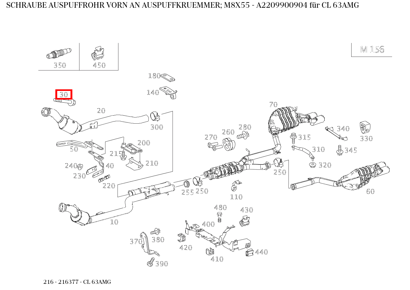 Schraube AUSPUFFROHR VORN AN AUSPUFFKRUEMMER; M8X55 CL 63AMG 216 Schraube AUSPUFFROHR VORN AN AUSPUFFKRUEMMER; M8X55 CL 63AMG 216