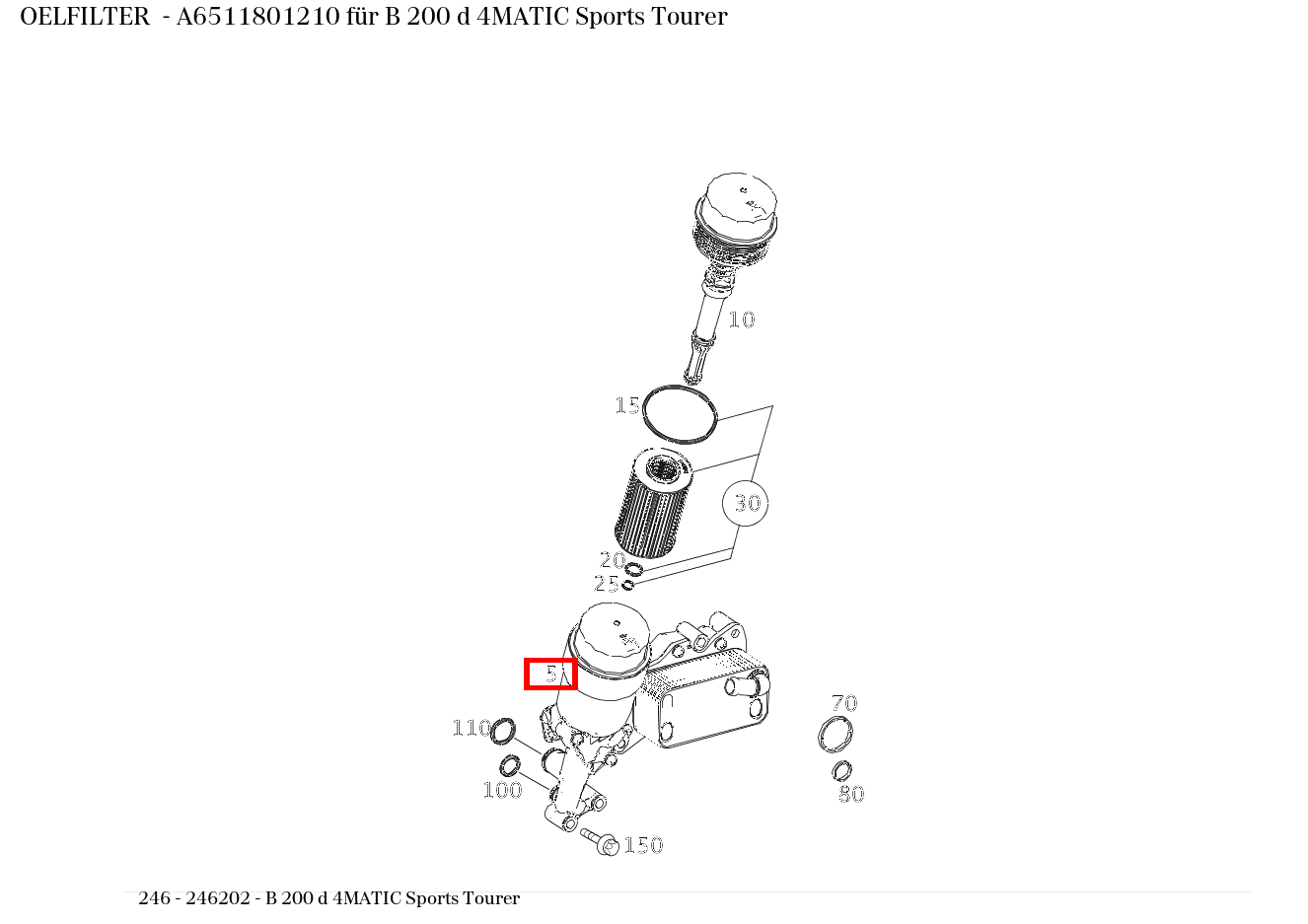 Ölfilter B 200 d 4MATIC Sports Tourer 246 Ölfilter B 200 d 4MATIC Sports Tourer 246