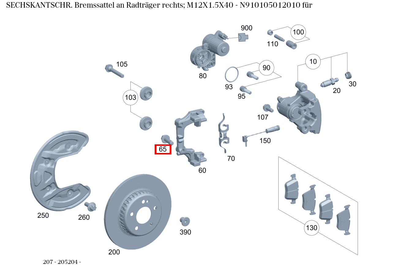 Sechskantschraube Bremssattel an Radträger rechts; M12X1.5X40 207