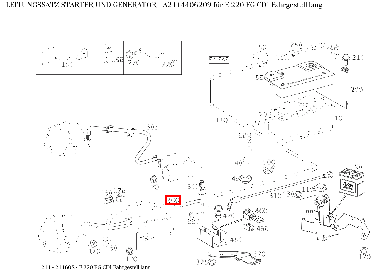 Leitungssatz STARTER UND GENERATOR E 220 FG CDI Fahrgestell lang 211 Leitungssatz STARTER UND GENERATOR E 220 FG CDI Fahrgestell lang 211