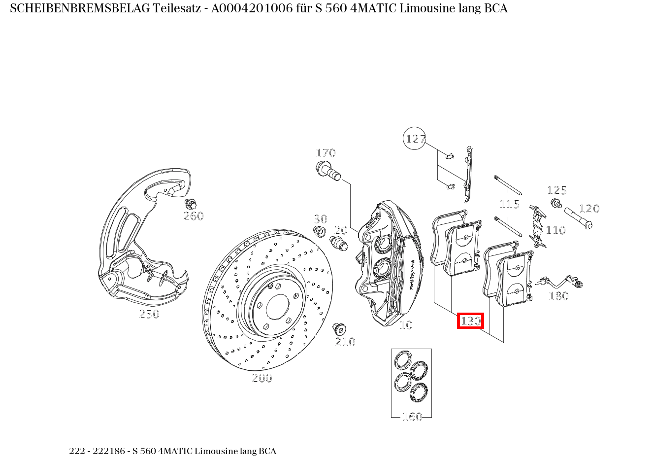 Scheibenbremsbelag Teilesatz S 560 4MATIC Limousine lang BCA 222
