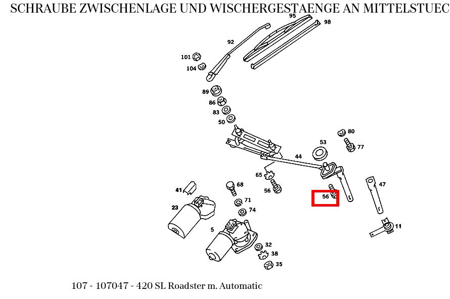 Schraube ZWISCHENLAGE UND WISCHERGESTAENGE AN MITTELSTUECK INNEN 420 SL Roadster m. Automatic 107